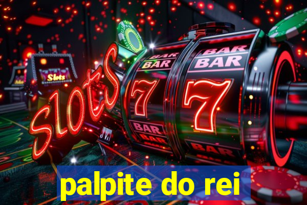 palpite do rei